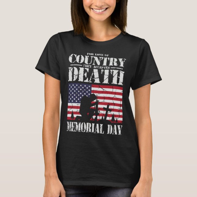 For Love Of Country They Accepted Death USA Memori T-Shirt (Front)