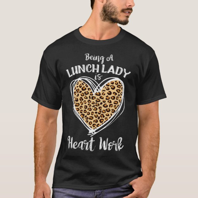 For Lunch Lady Heart Work Leopard Plaid T-Shirt (Front)