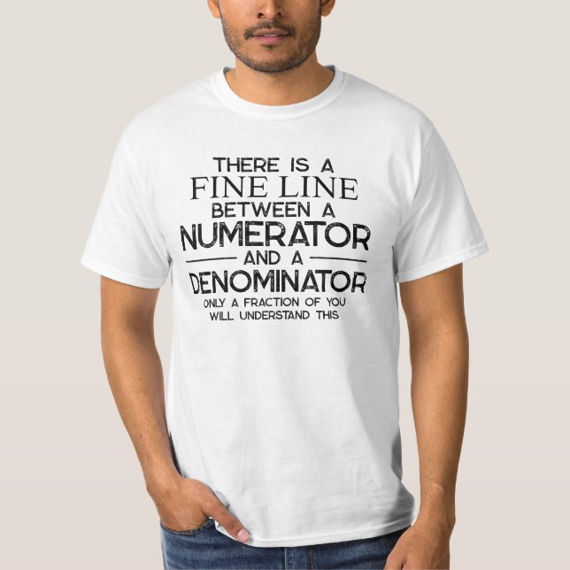 For math teacher Gift There is a fine line between T-Shirt (Front)