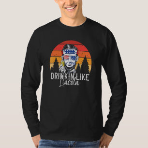 For Men Drinking Like Lincoln Abraham Vintage T-Shirt