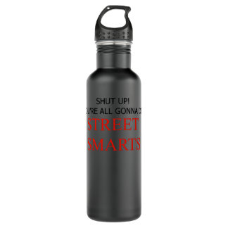 For Mens Womens Street Smarts! Comedy Classic Retr 710 Ml Water Bottle