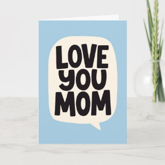 For Mom Love You Bold Blue Handlettered Card