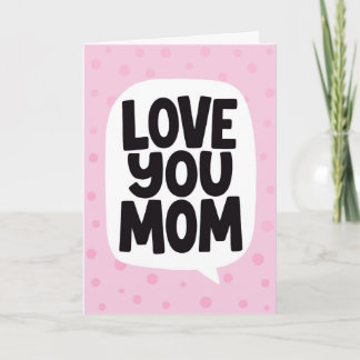 For Mom Love You Bold Pink Handlettered Card