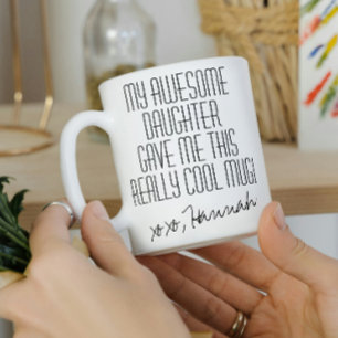 For Mum Funny Black and White from Daughter Coffee Mug