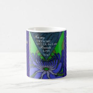 For my Awesome Sister-in-Law Brenda Love You! Coff Coffee Mug