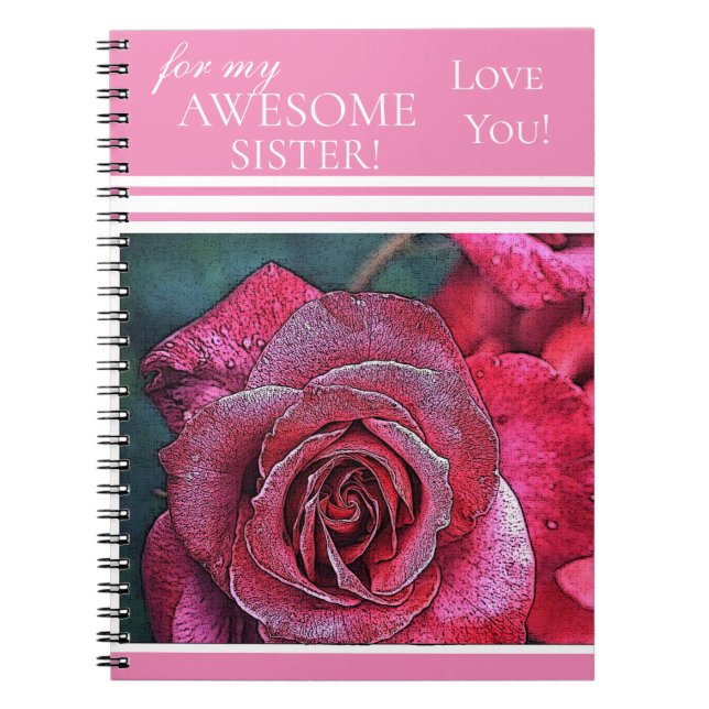 For My Awesome Sister Love You!-Pink Notebook (Front)