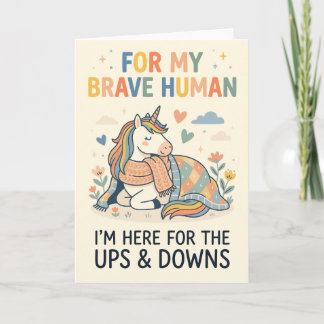 For My Brave Human Cozy Unicorn Support Card