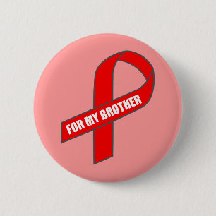 For My Brother (Red Ribbon) 6 Cm Round Badge