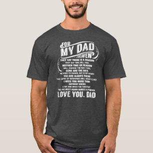 For My Dad In Heaven Miss you Papa Love Daddy T-Shirt
