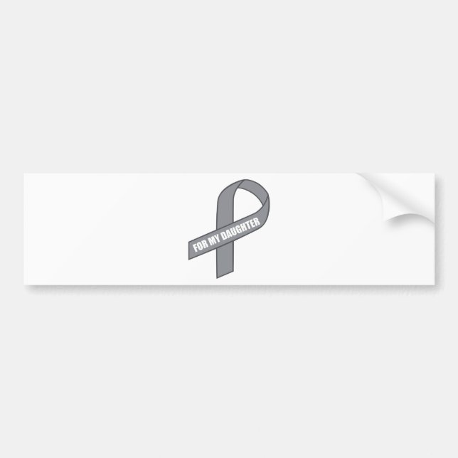 For My Daughter (Grey / Silver Awareness Ribbon) Bumper Sticker (Front)