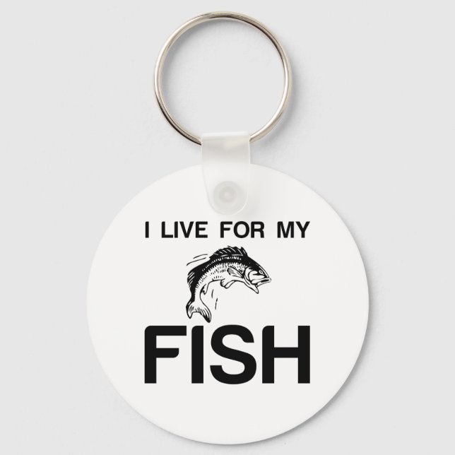 FOR MY FISH I LIVE KEY RING (Front)