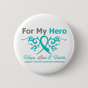 For My Hero - Hope Love Faith - Tourette Syndrome 6 Cm Round Badge