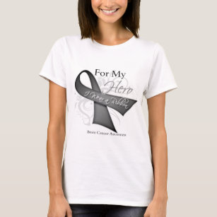 For My Hero I Wear a Ribbon Brain Cancer T-Shirt
