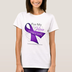 For My Hero I Wear a Ribbon Leiomyosarcoma T-Shirt