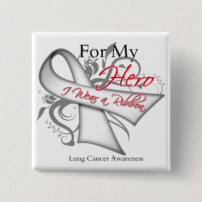 For My Hero I Wear a Ribbon Lung Cancer 15 Cm Square Badge (Front)