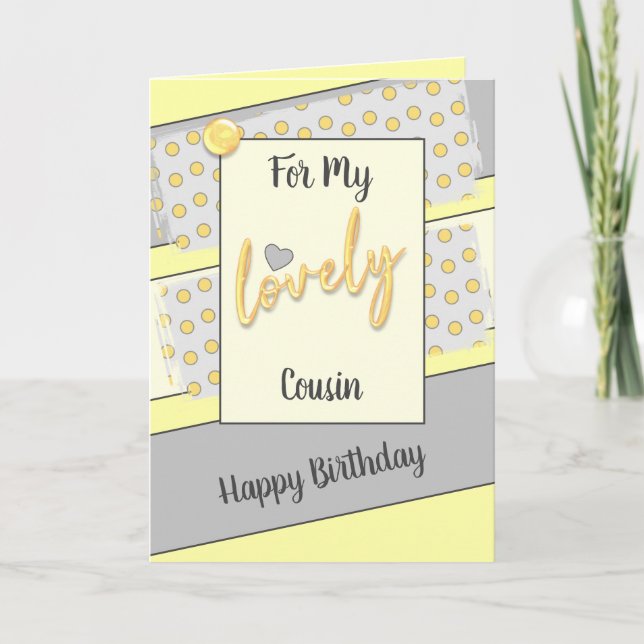 For my lovely cousin birthday yellow card (Front)