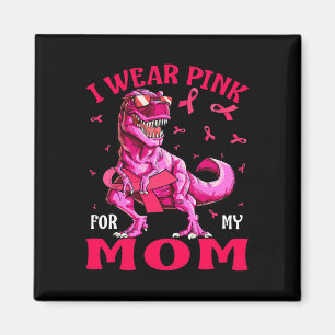 For My Mum Breast Cancer Awareness Dinosaur Magnet