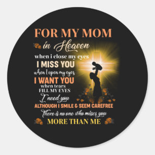 For My Mum In Heaven Memorial Day Gift For Son Classic Round Sticker