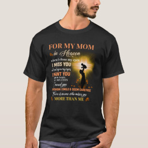 For My Mum In Heaven Memorial Day Gift For Son T-Shirt