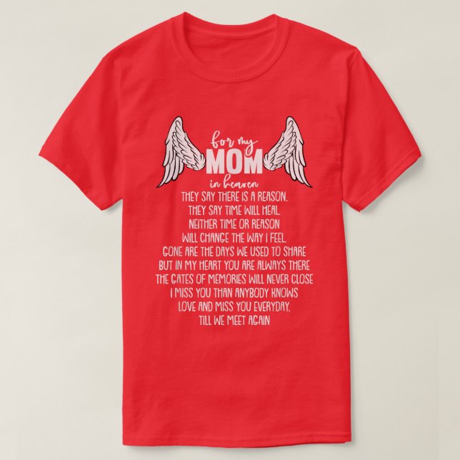For My Mum In Heaven Mothers Day Memory Memorial  T-Shirt (Design Front)