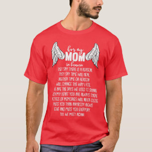 For My Mum In Heaven Mothers Day Memory Memorial  T-Shirt