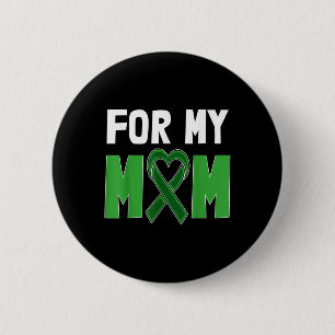 For My Mum Stigma Green Ribbon Shirt Mental Health 6 Cm Round Badge