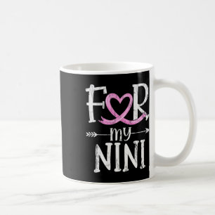 For My Nini Pink Ribbon Breast Cancer Awareness Mo Coffee Mug