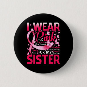 For My Sister Breast Cancer Awareness Butterfly Su 6 Cm Round Badge