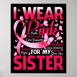For My Sister Breast Cancer Awareness Butterfly Su Poster
