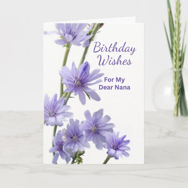 For Nana Birthday Violet Chicory Flowers Card (Front)