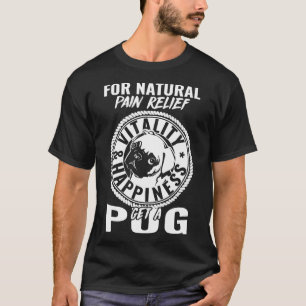 For Natural Pain Relief Vitality & Happiness G T-Shirt