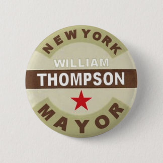 For NYC Mayor William Thompson Button