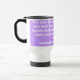 "For once you have tasted flight .. Travel Mug
