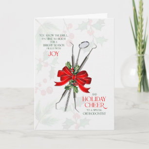 for Orthodontist You Know the Drill Joy and Cheer Holiday Card