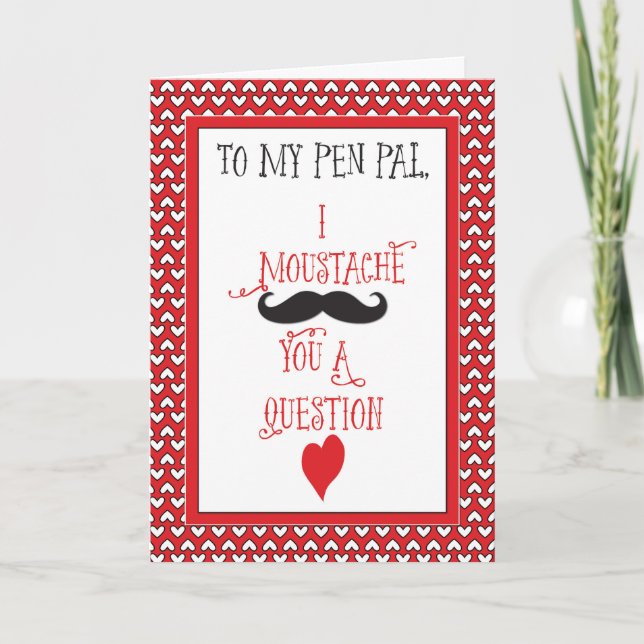 For Pen Pal Moustache Valentine's Day Red Hearts Holiday Card (Front)