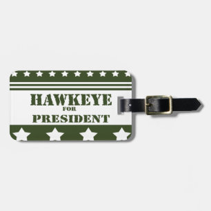 For President Hawkeye Luggage Tag