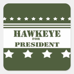 For President Hawkeye Square Sticker