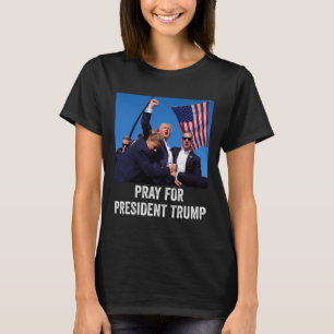 For President Trump4  T-Shirt