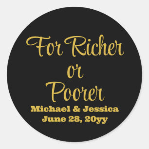 For Richer or Poorer Wedding Lottery Guest Favor Classic Round Sticker