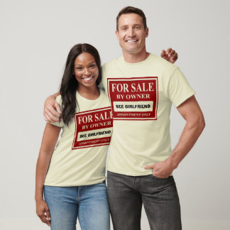 For Sale By Owner - See Girlfriend T-Shirt