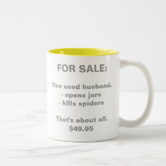 FOR SALE:, One used husband.- opens jars - kill... Two-Tone Coffee Mug