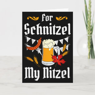 For Schnitzel My Nitzel Festival Beer German  Card