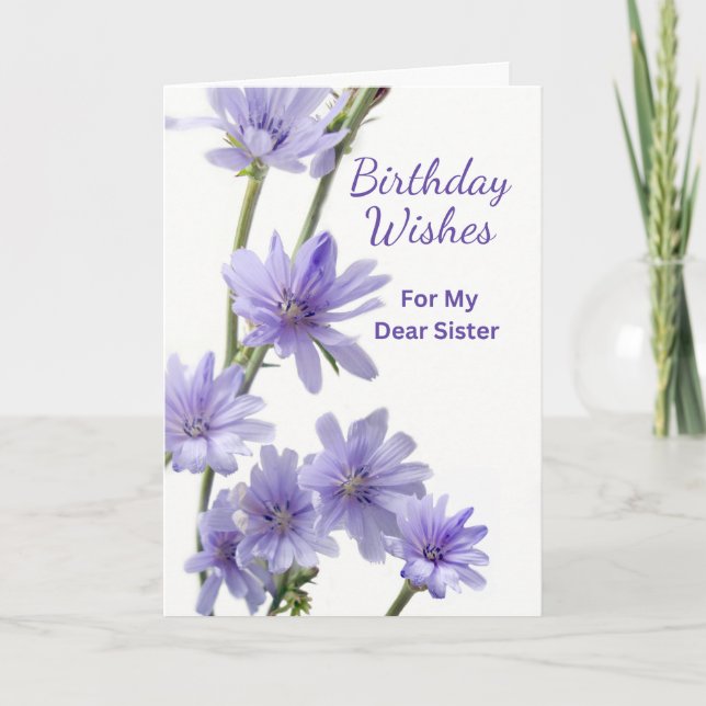 For Sister Birthday Violet Chicory Flowers Card (Front)