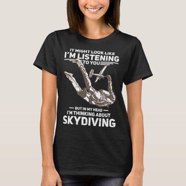 For Skydiver & Parachuting Soldiers & Skydive Toy  T-Shirt (Front)