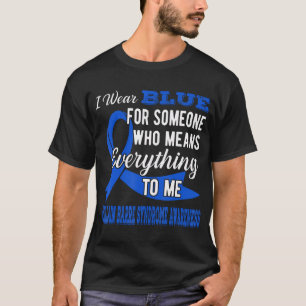For Someone Who Means To Me Guillain Barre Syndrom T-Shirt
