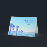 For Son, a peaceful water birthday card<br><div class="desc">A tranquil water scene with blue water and plants.</div>