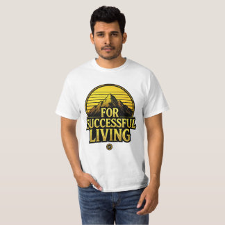 For Successful Living Vintage Motivational Shirt. T-Shirt
