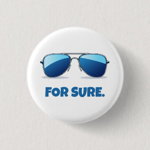 For Sure Macron Aviator Sunglasses Funny 3 Cm Round Badge
