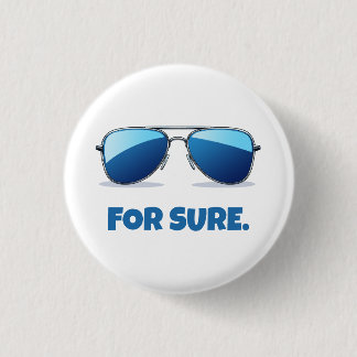 For Sure Macron Aviator Sunglasses Funny 3 Cm Round Badge