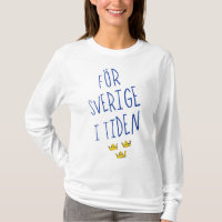 För Sverige i Tiden, Sweden Motto